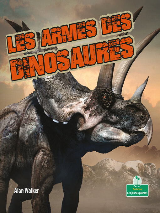 Title details for Les armes des dinosaures (Dinosaur Weapons) by Alan Walker - Available